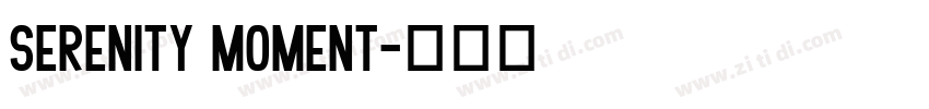 Serenity Moment字体转换